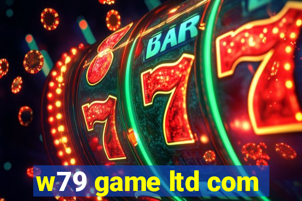 w79 game ltd com